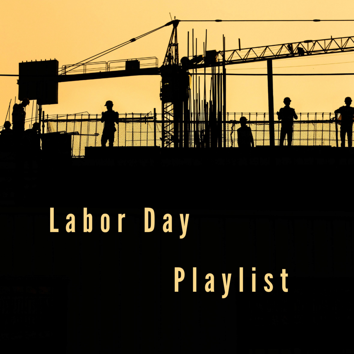 Listen to this Labor Day playlist!