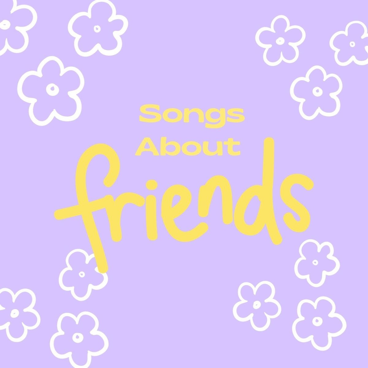 Top 10 Songs About Best Friends