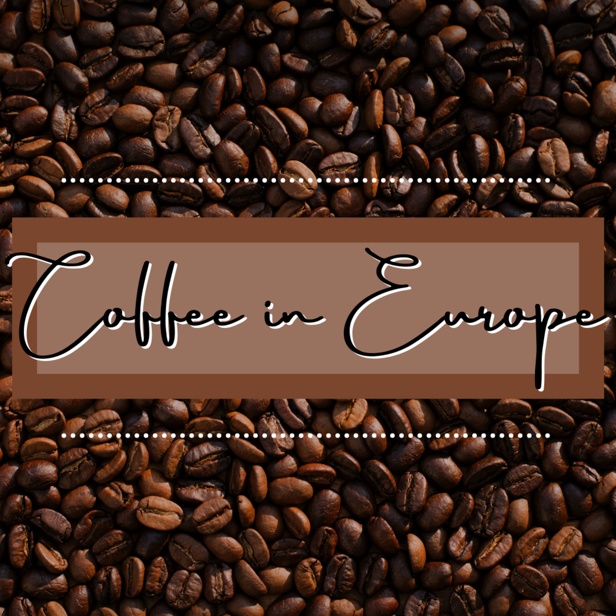 Coffee in Europe: Birth of the Modern Coffeehouse
