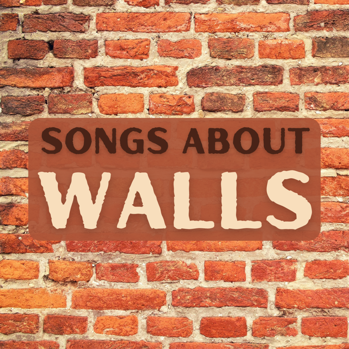 59 Songs About Walls