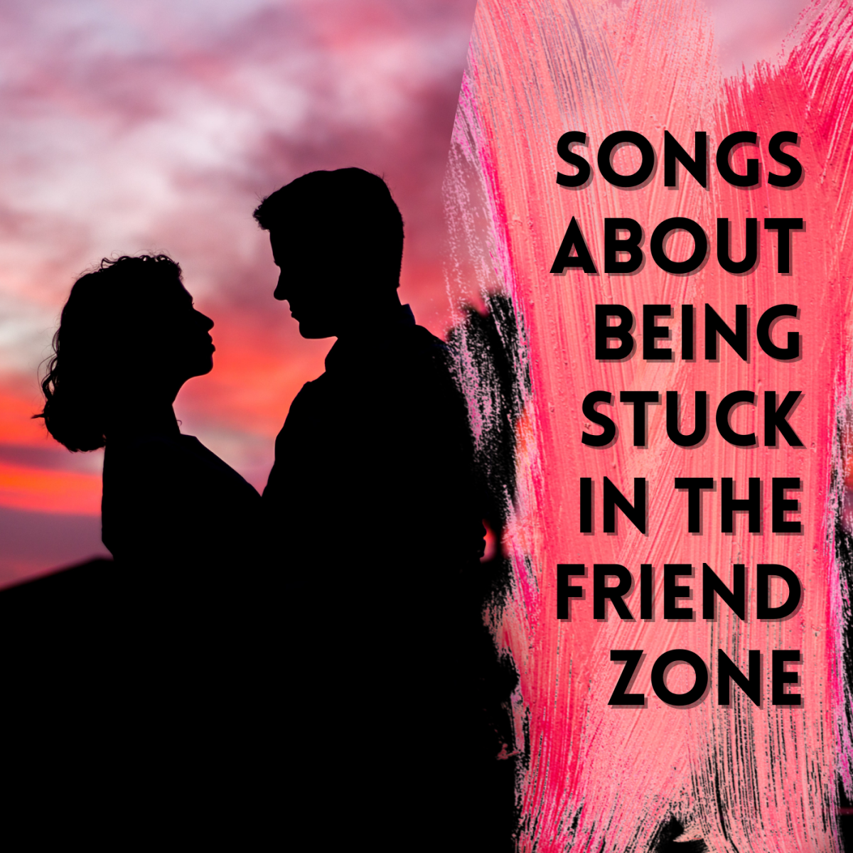 Songs about being stuck in the friend zone