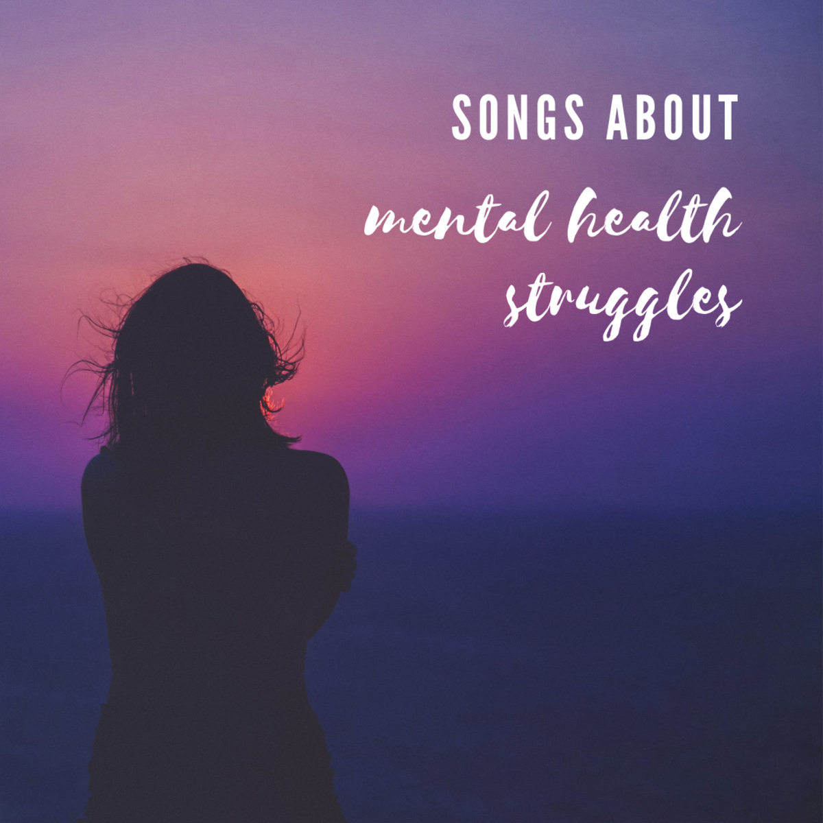 35 best songs about anxiety, depression and other mental illnesses