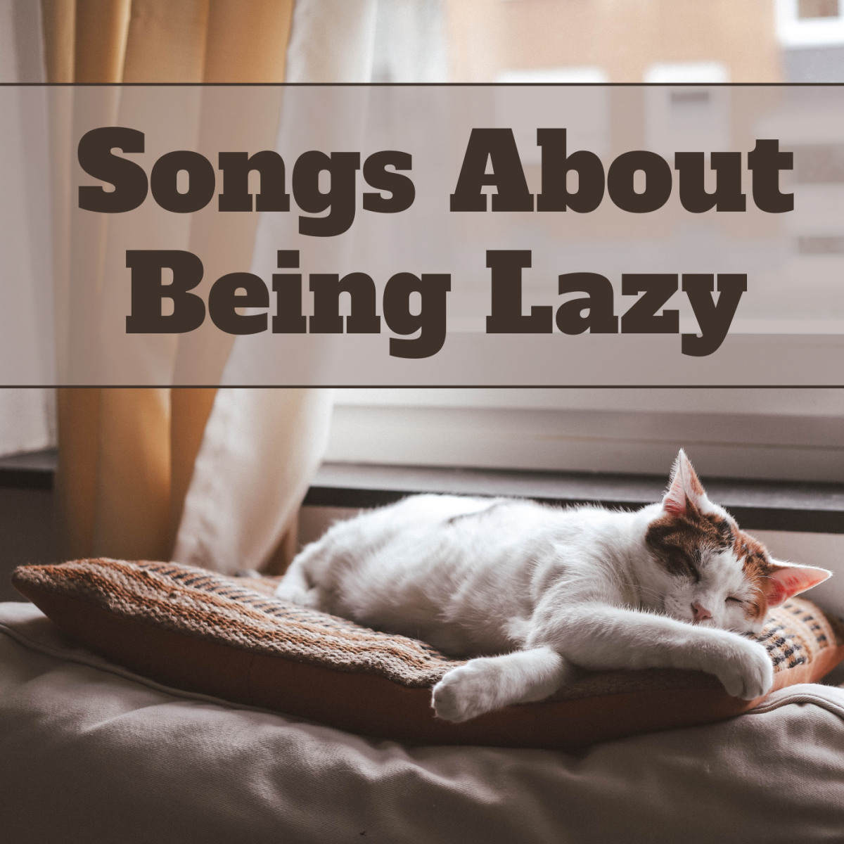 34 Songs About Being Lazy
