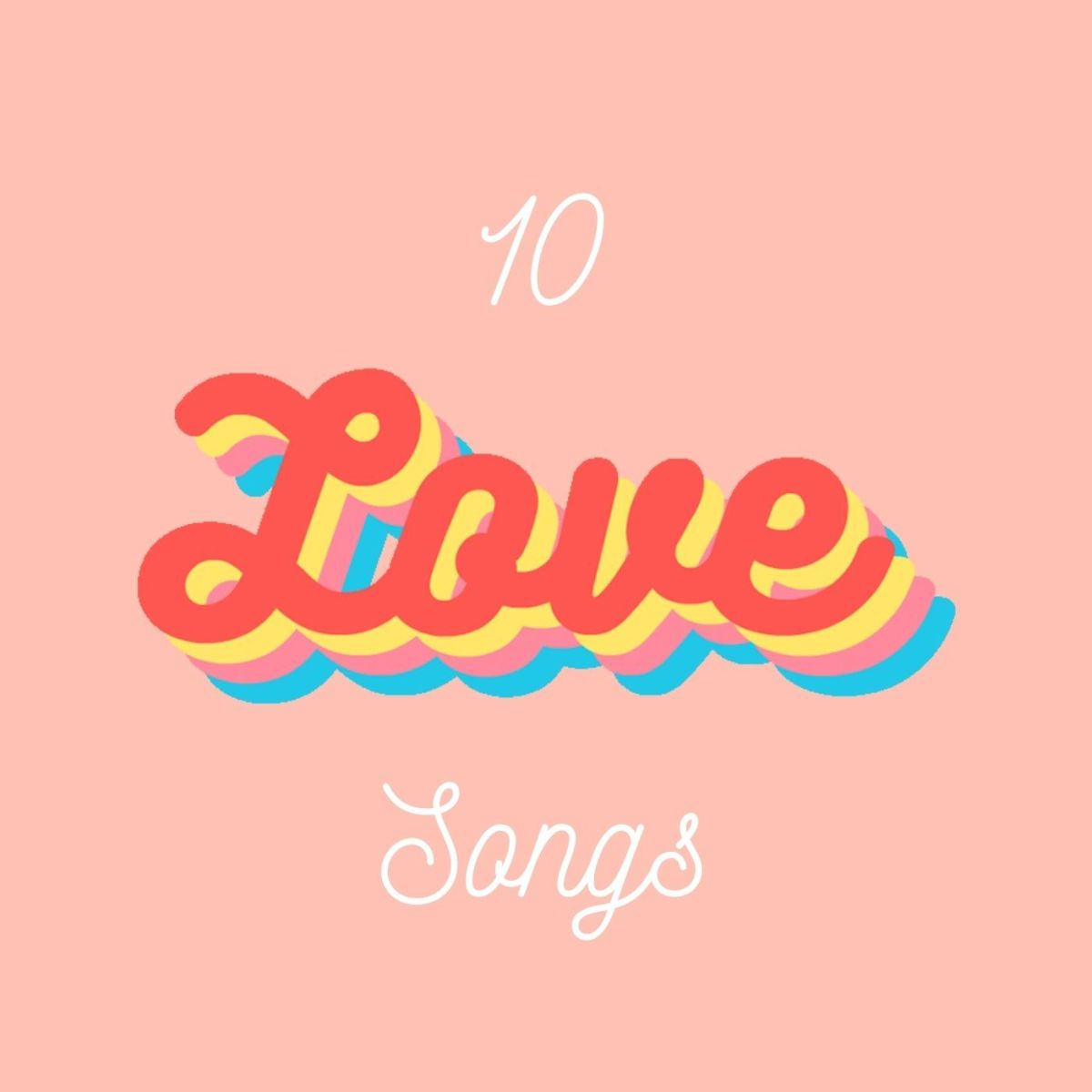 Top 10 Love Songs for Romantics