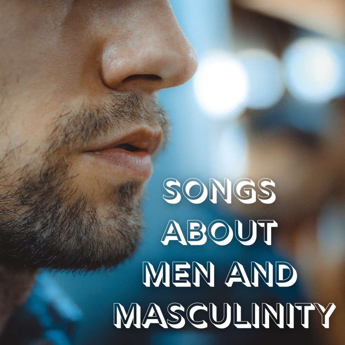 Hey there, manly man! Here's a shout out to you. Celebrate men, masculinity, and being a man with a playlist of pop, rock, hip hop, R&B, and country songs about guys.