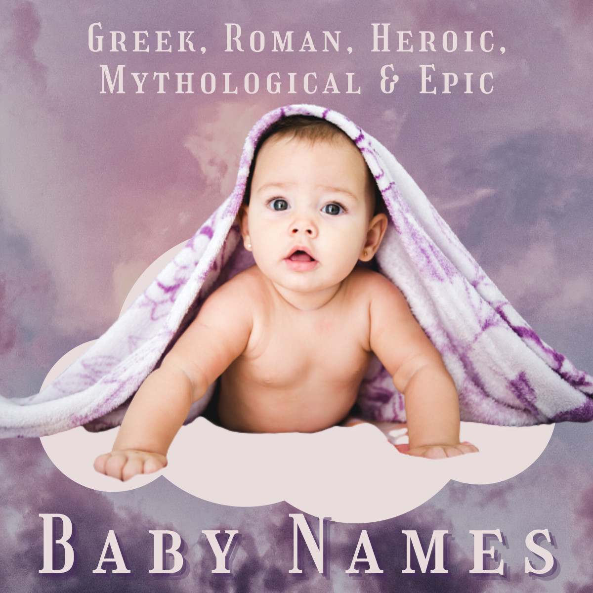 Epic Greek, Roman, Mythological, and Heroic Baby Names