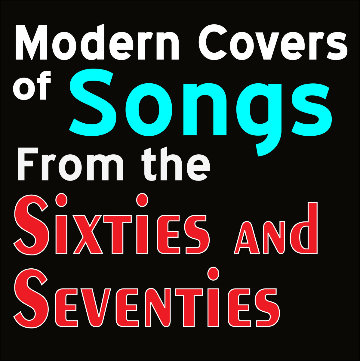 10 Modern Covers of Songs From the Sixties and Seventies