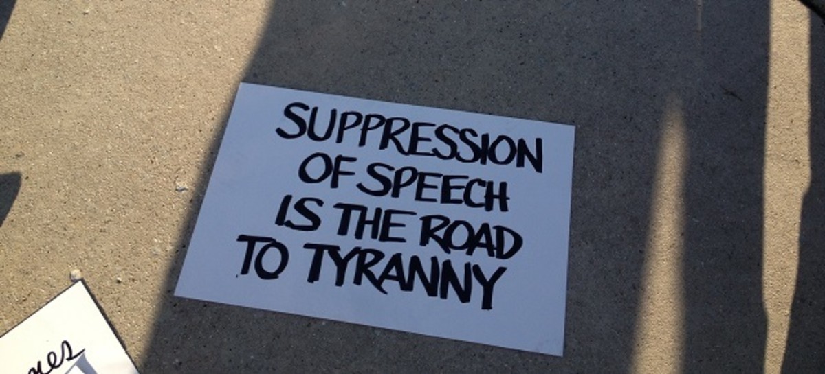 Suppression of Speech is the Road to Tyranny