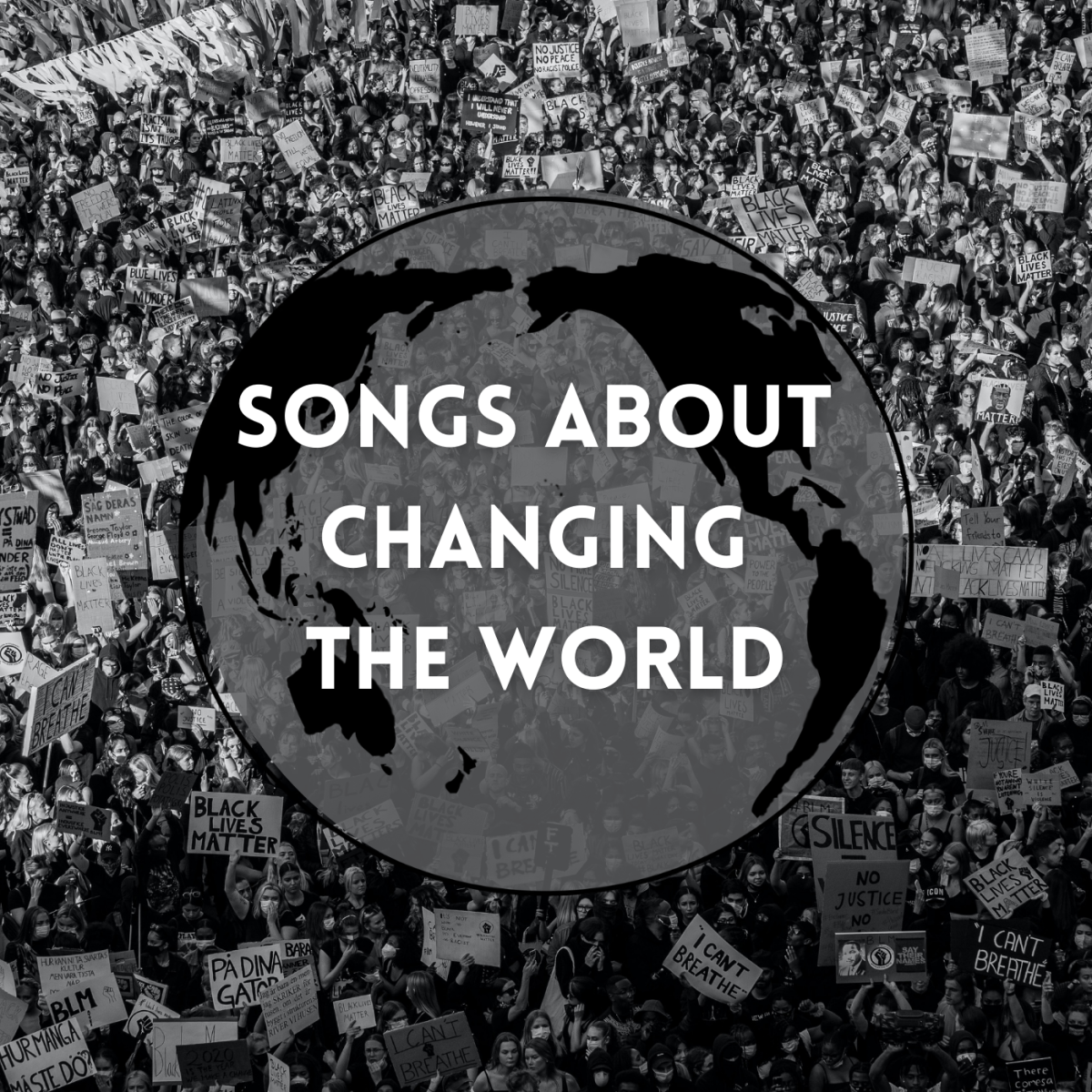 Whatever your social cause is, become an activist and make positive change now. Get inspired with a playlist of pop, rock, country, and hip-hop songs about changing the world.
