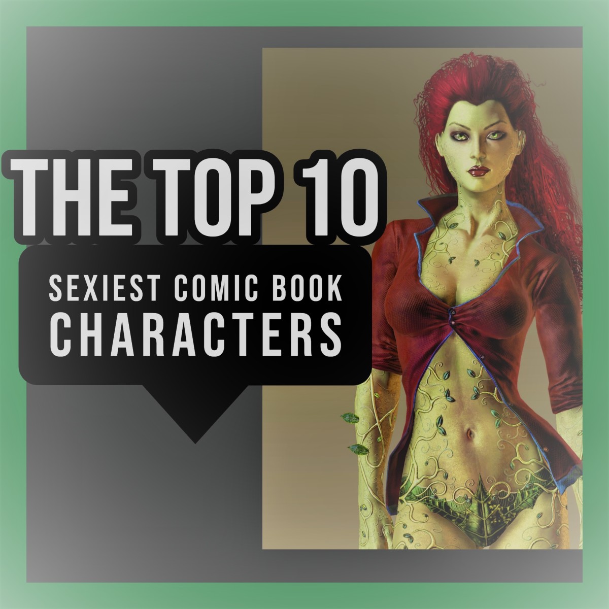 The Top 10 Sexiest Comic Book Characters