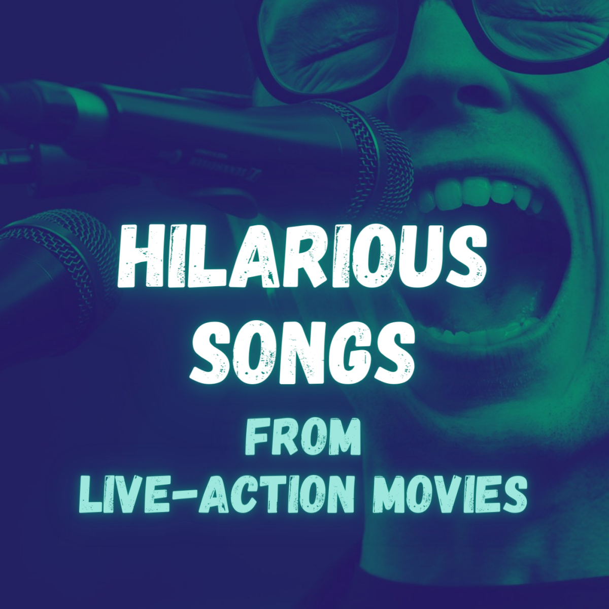 Funny Songs From Movies: Live-Action Hilarity