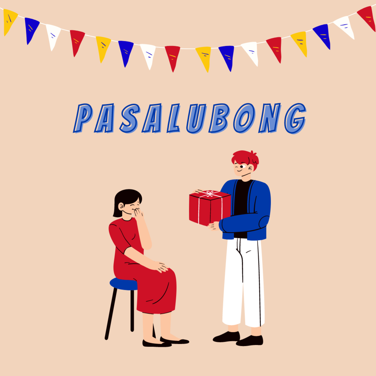 "Pasalubong"—souvenirs from a vacation; casual gifts