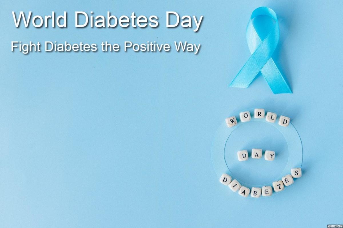 World Diabetes Day-Fight Diabetes the Positive Way