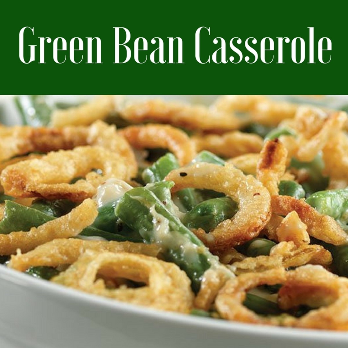 Easy Green Bean Casserole Recipe