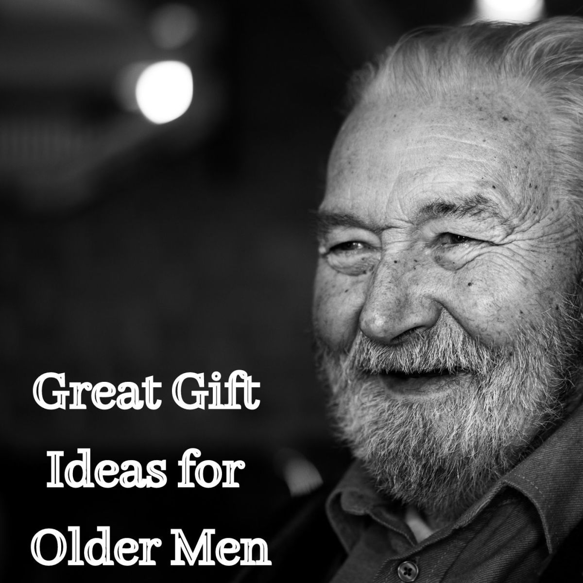 Older men can be hard to shop for. Here are a few gifts that I, an older man, would be delighted to receive. 