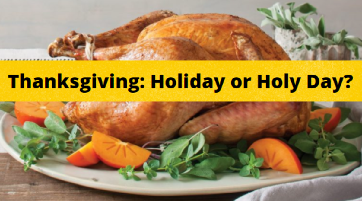 Thanksgiving: Holiday or Holy Day?