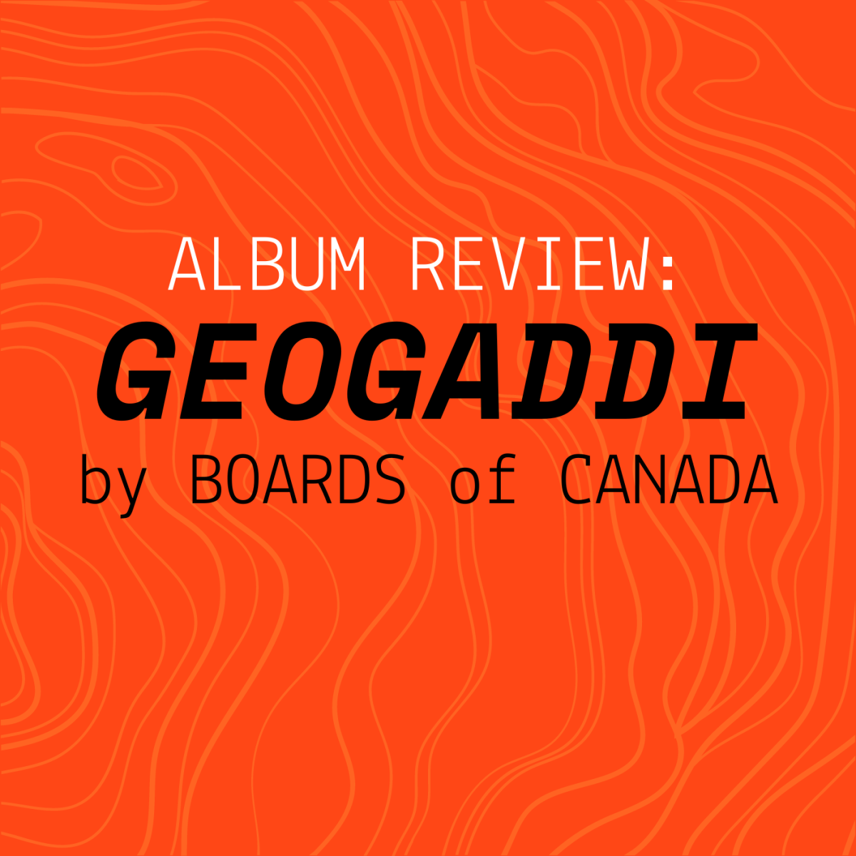 Explore the tracks on "Geogaddi."