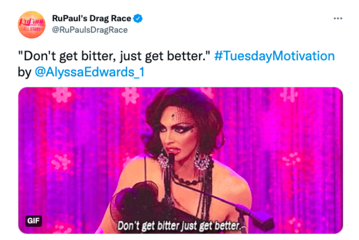 Alyssa Edwards reminds us that we are always a work in progress. Don't be defined by failure, let it lead you to better things.