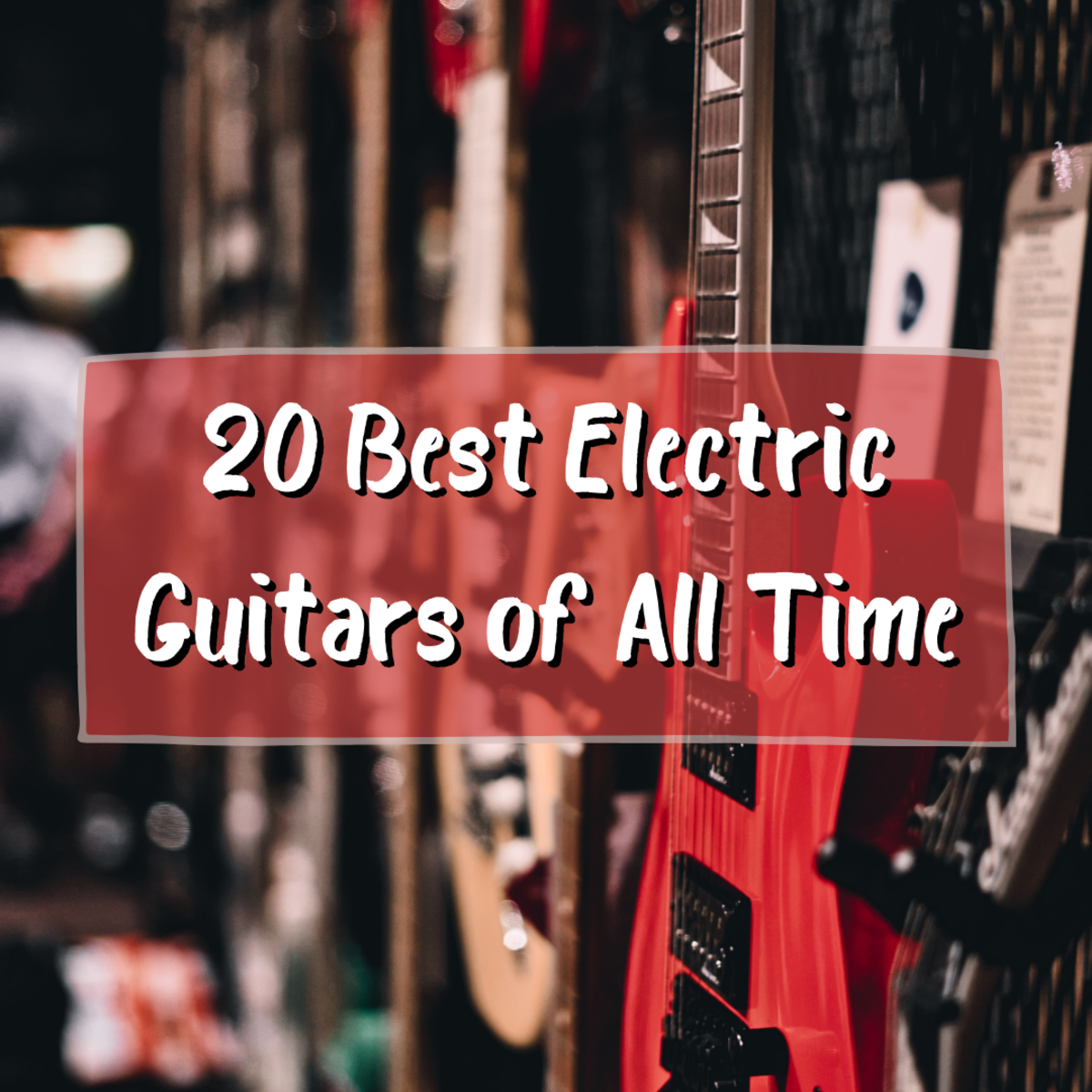 Read on to learn about 20 of the best electric guitars of all  time.
