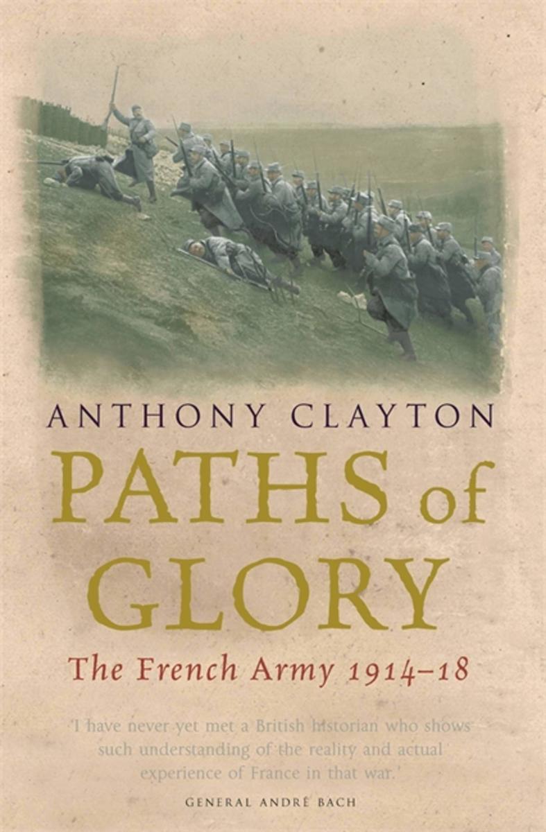 Paths of Glory The French Army 1914-18 Review