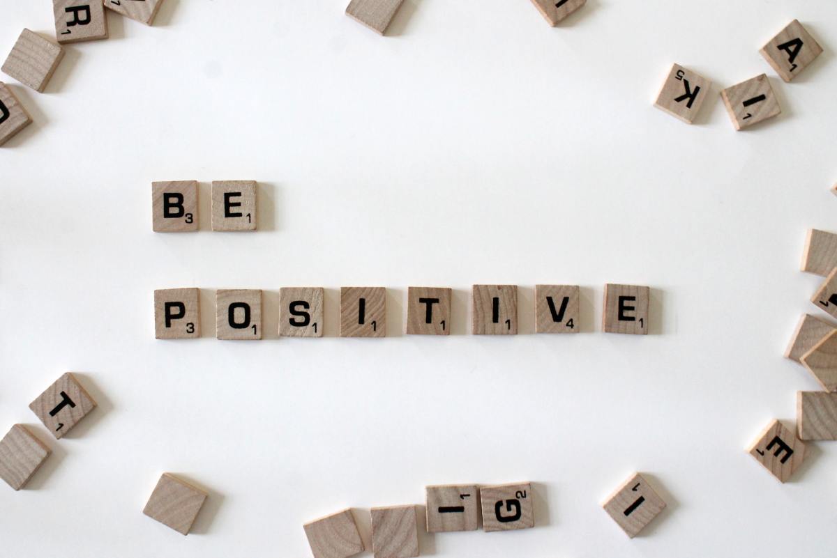 Staying positive always helps any situation!