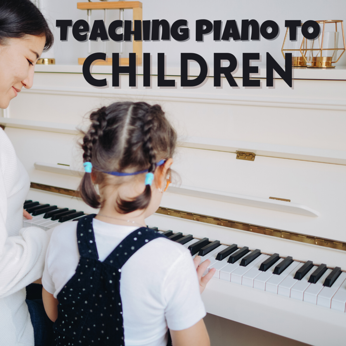 How to Teach Young Children Piano