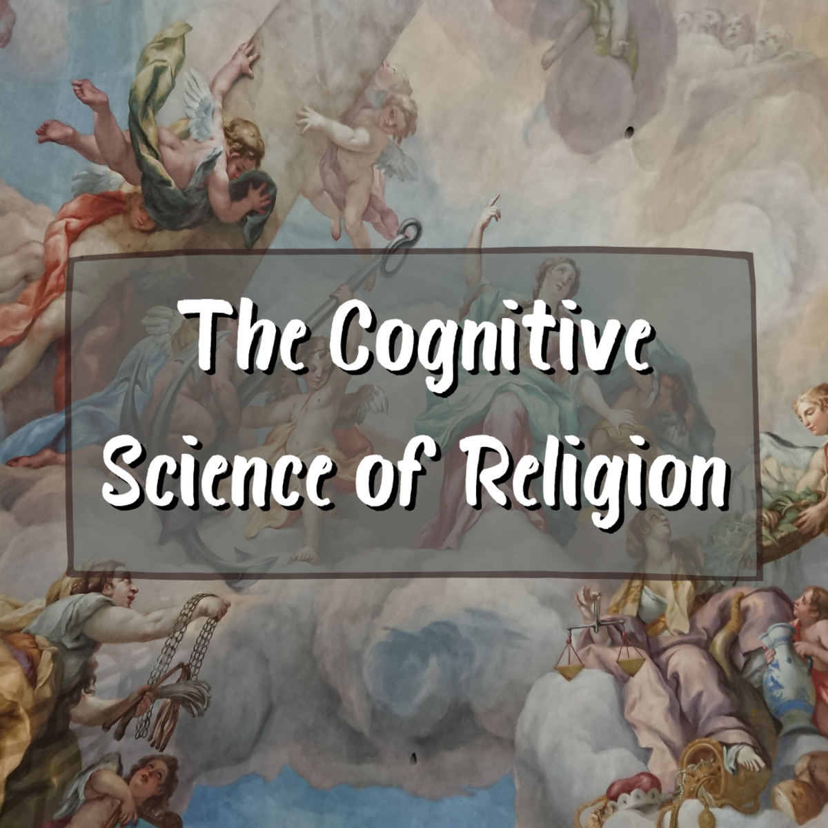 了解认知科学揭示宗教心理基础的13种重要方式。