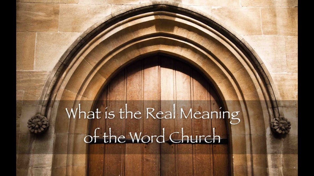 When one looks at the source of word so widely used as is 'church', discovers it is not found in the scriptures.