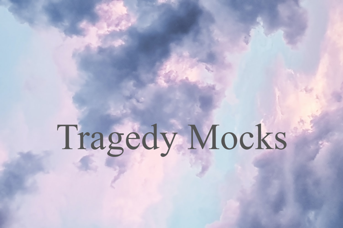 Poem: Tragedy Mocks
