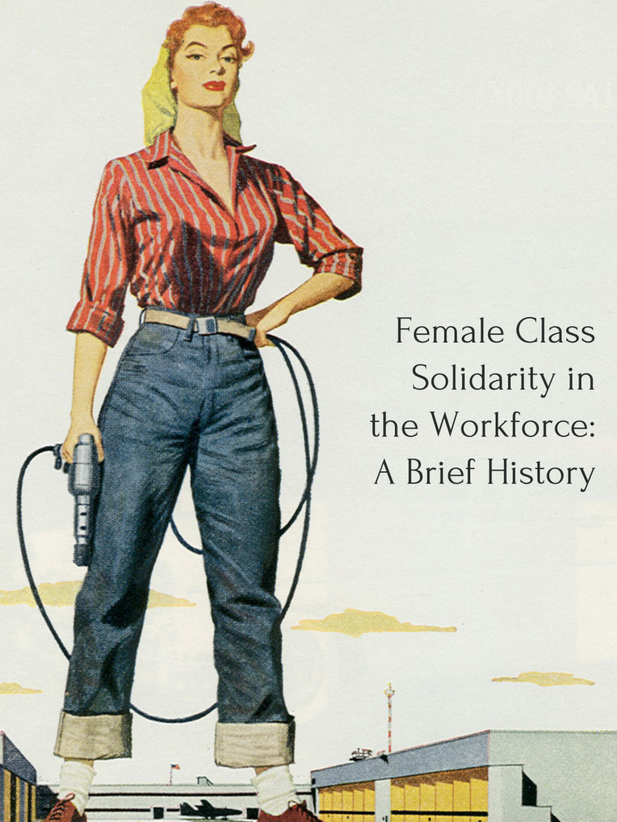 A Brief History of Female Class Solidarity in the Workforce