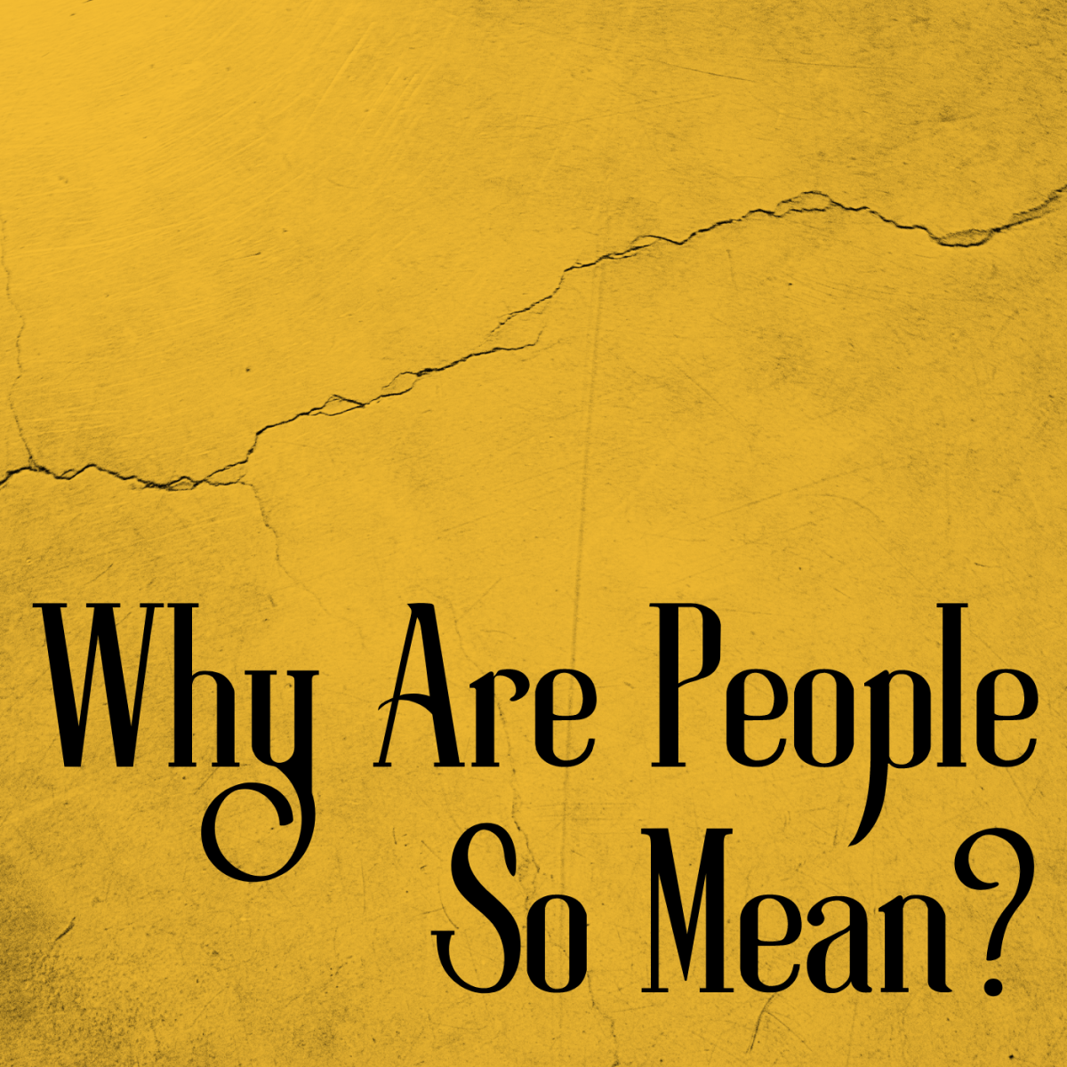 11 Reasons People Are Mean and How to Deal With Them