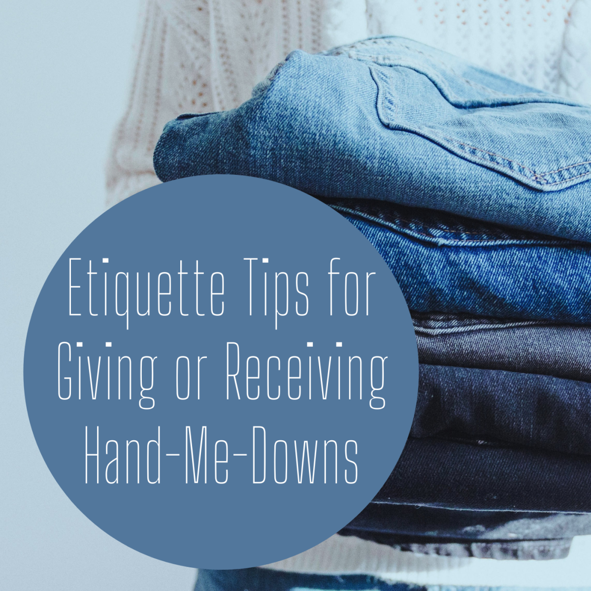Learn how to gracefully give or accept a gift of hand-me-down clothing or other used items.