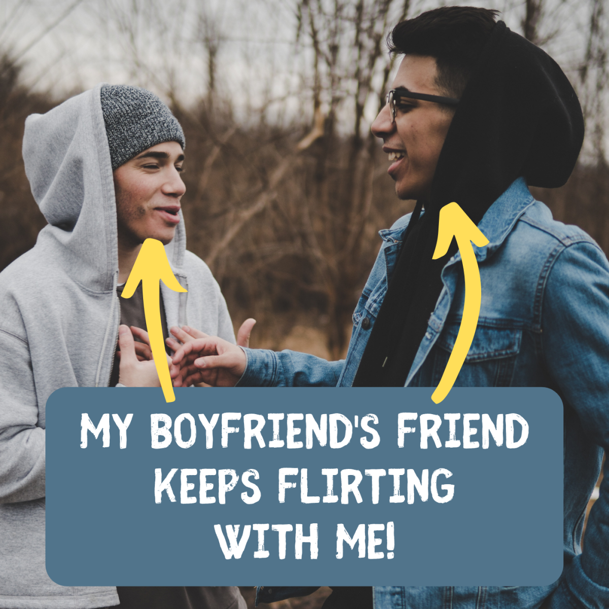 Does your BF's buddy seem to have a crush on you? Find out how to deal!