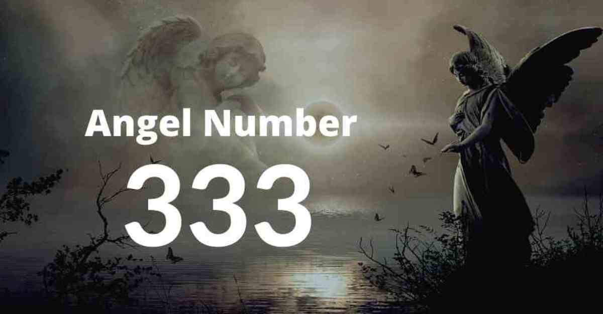 Find out the meaning and significance of angel number 333.