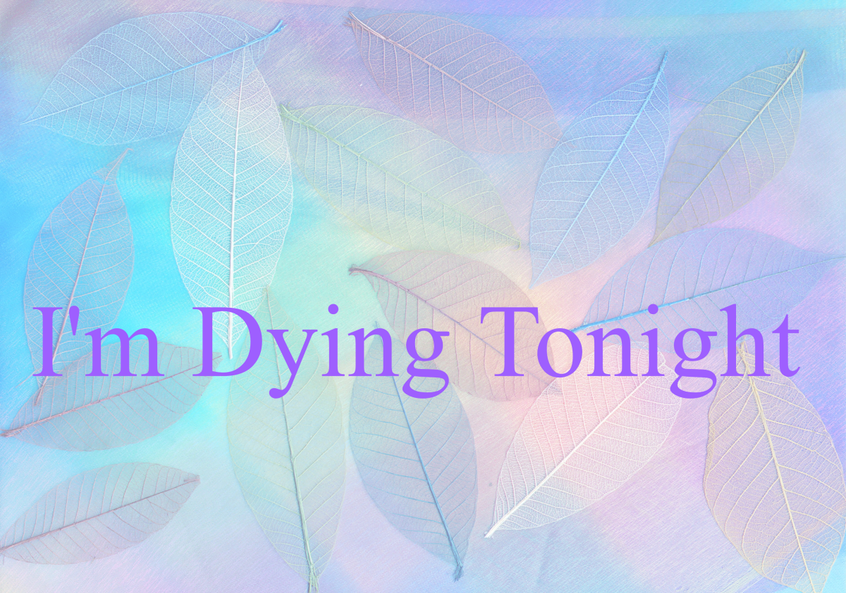 Poem: I'm Dying Tonight