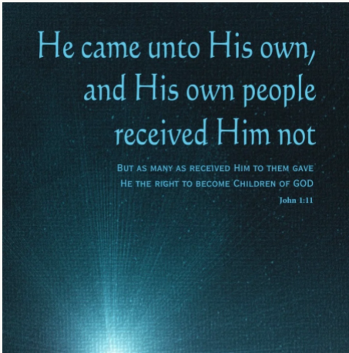 Christ Is Rejected by His Own