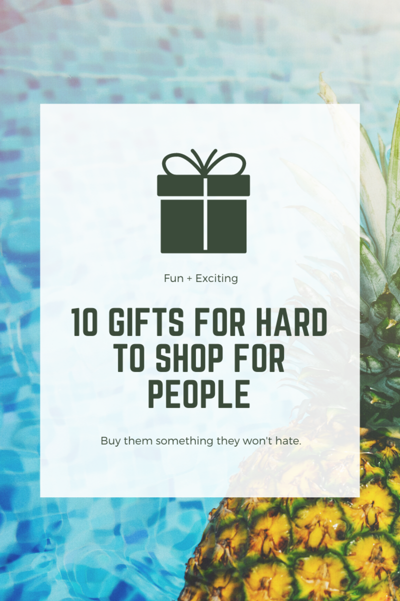 Check out these gifts for the people in your life that are hard to shop for.
