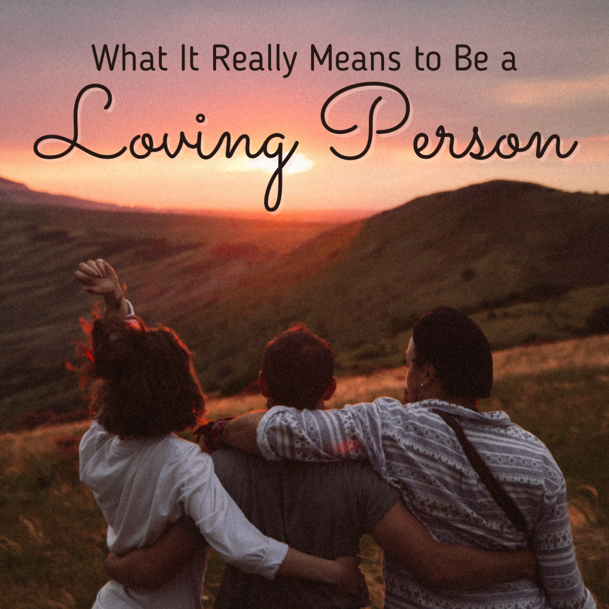 What It Means to Be Loving