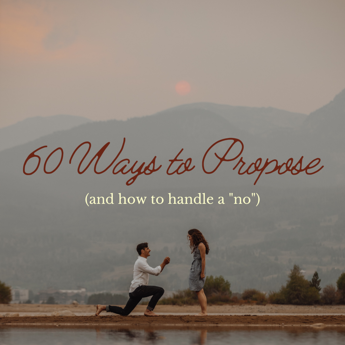 60 Ways to Propose
