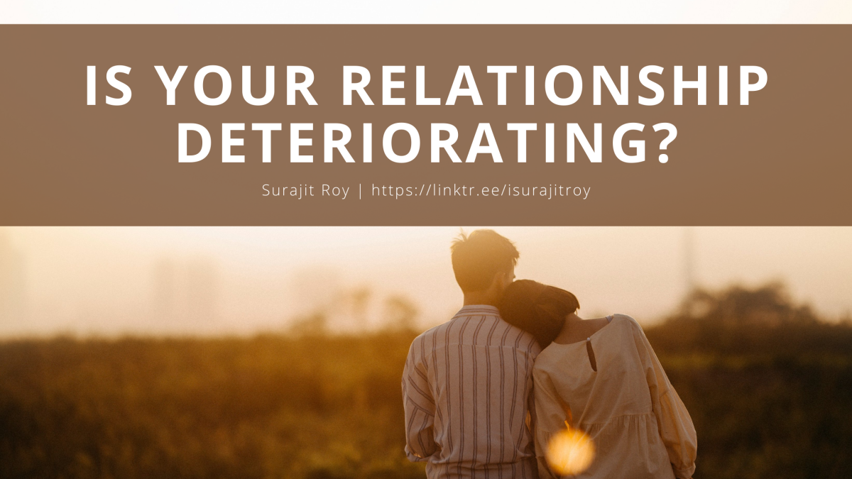 Is Your Relationship Deteriorating?