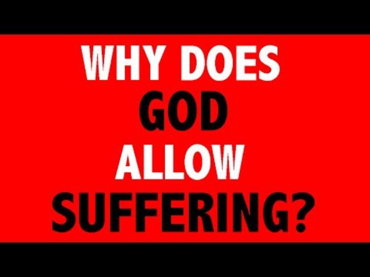 The Problem of Evil: Why Does God Allow Evil, Pain, and Suffering?