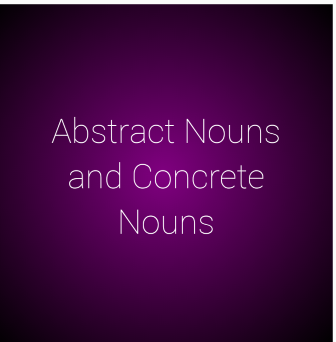 how-to-use-abstract-nouns-and-concrete-nouns-to-better-your-writing