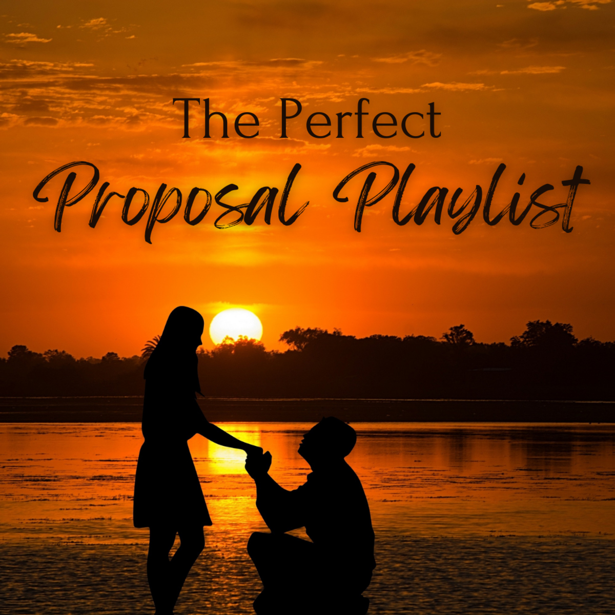 There's no better way to pop the question than with one of these songs playing in the background!