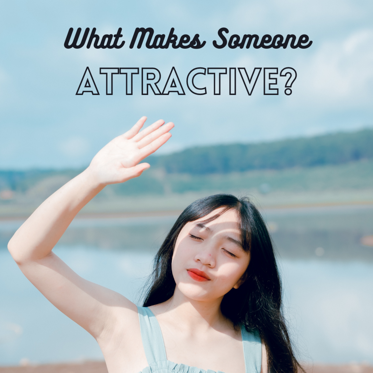 What Makes A Person Attractive Or Hot PairedLife