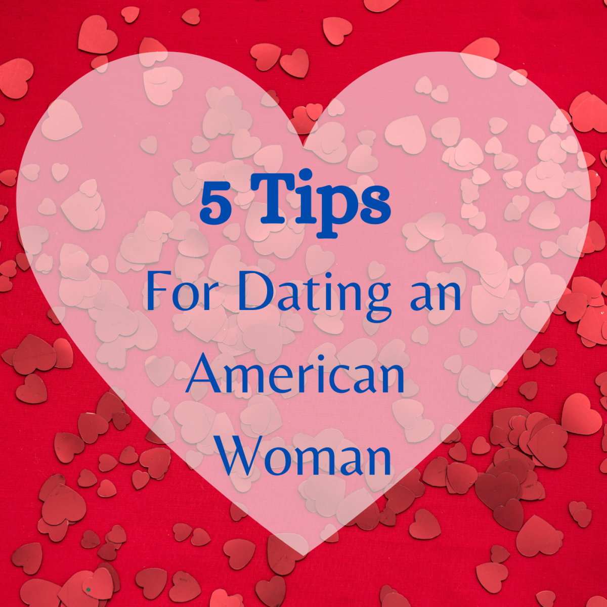 5 Tips for Dating an American Woman