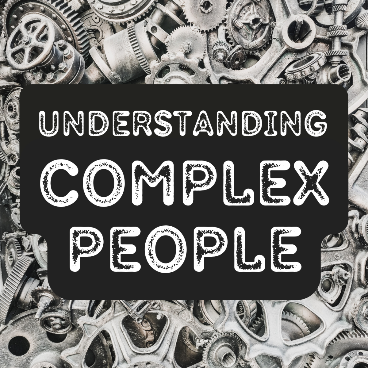 What is a complex person? What do complex people need from a relationship?
