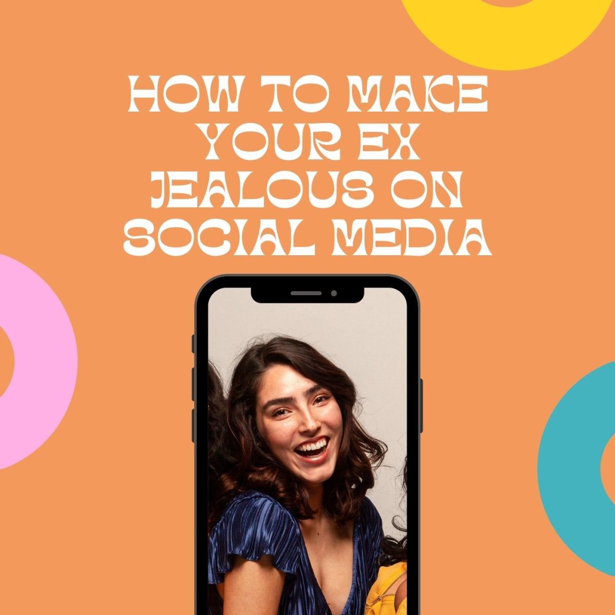 How to Make Your Ex Jealous on Facebook, Twitter, Pinterest, Instagram