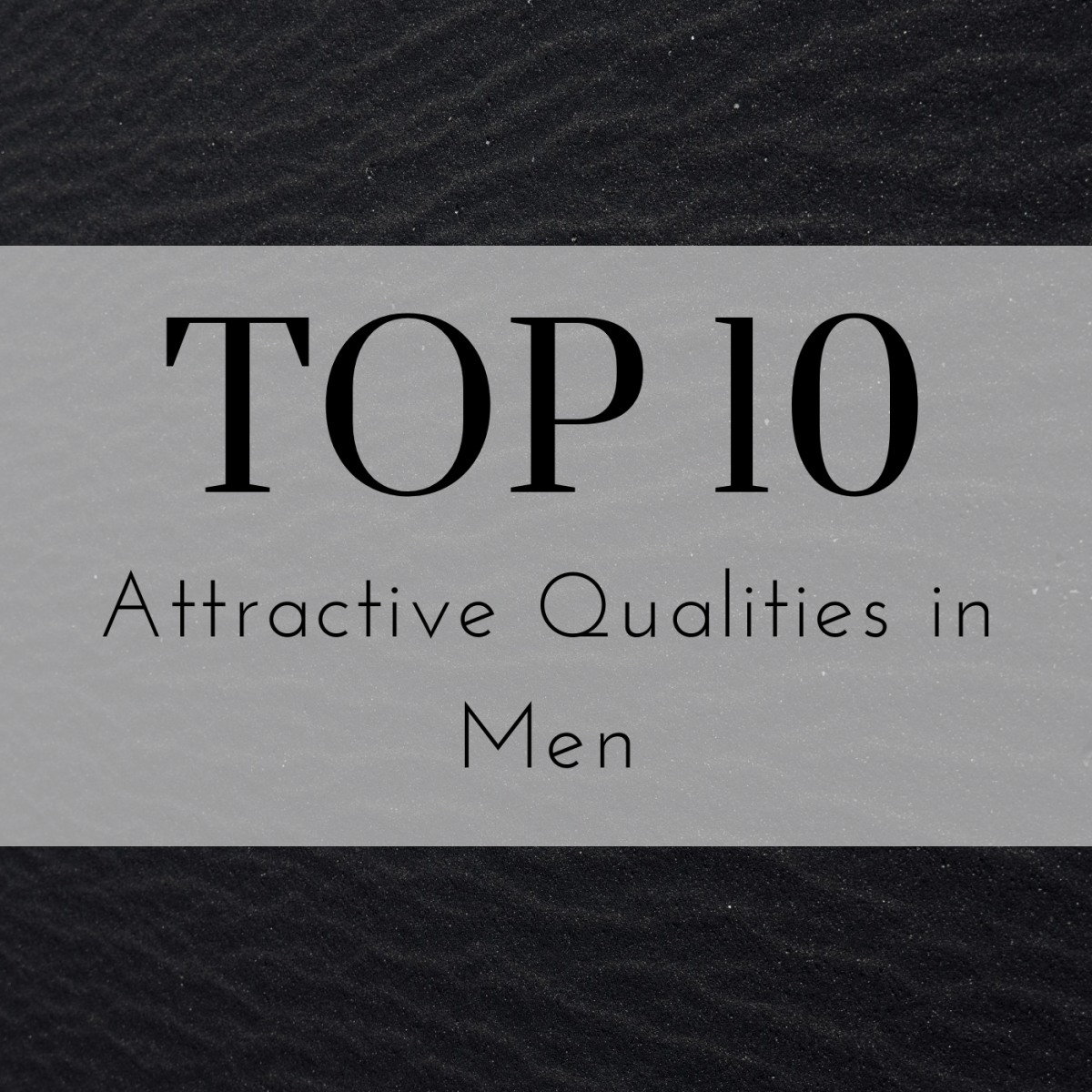 The 10 Most Attractive Traits and Men in the World
