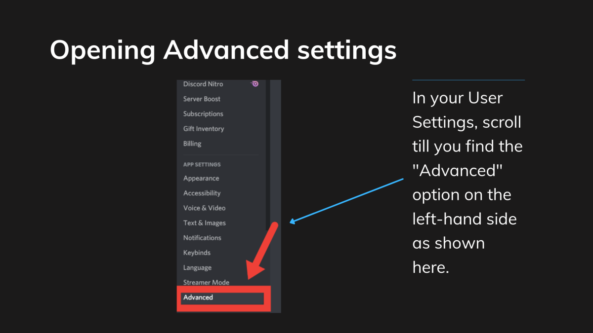 To open your Advanced settings, scroll to the "Advanced" option on the left menu in your User Settings.