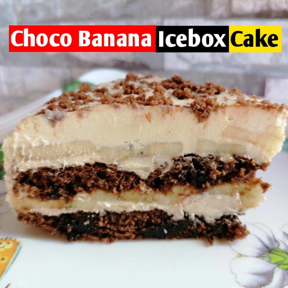 Choco Banana Icebox Cake (No bake)